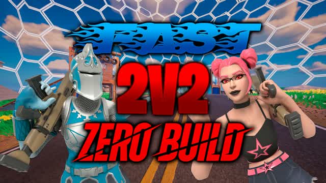🚫✏️FAST 2V2 [ZERO BUILD] VERSION'S — Fortnite Creative map