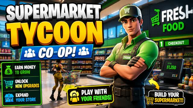 🛒 Supermarket Tycoon [CO-OP] — Fortnite Creative map cover art