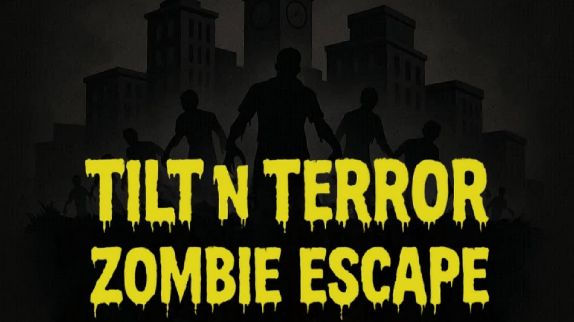 Tilt n Terror Zombie Escape — Fortnite Creative map