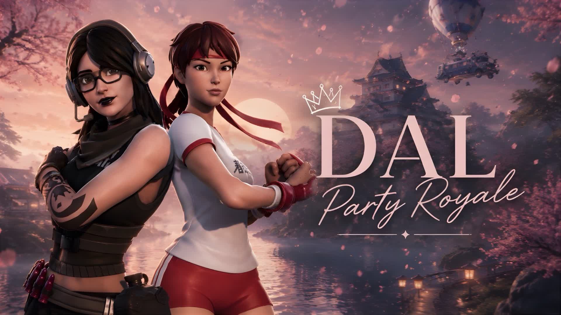 DAL PARTY ROYAL 2.0 — Fortnite Creative map
