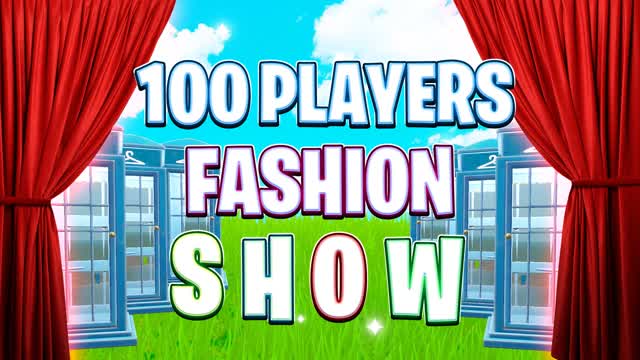 FASHION SHOW 100 Players 🎭 — Fortnite Creative map cover art
