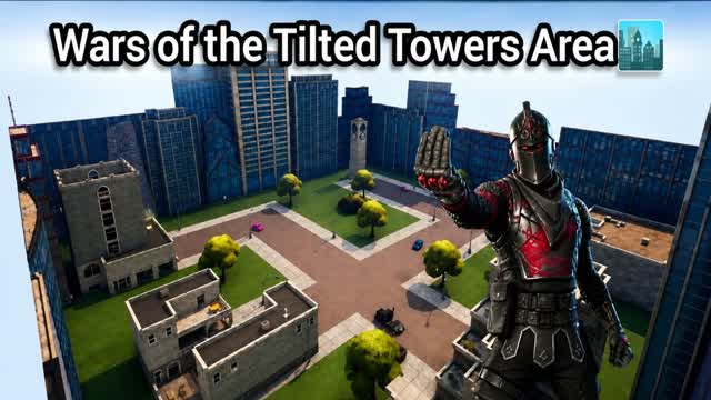 🏙️Wars of the Tilted Towers Area — Fortnite Creative map
