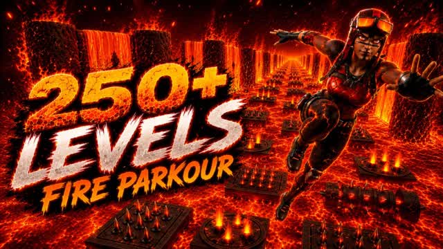 🔥FIRE PARKOUR 250+🔥 — Fortnite Creative map