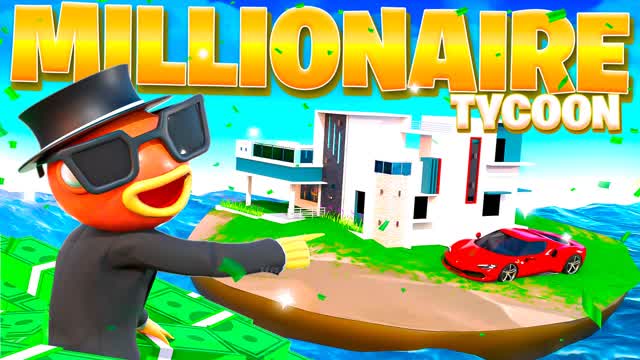 MILLIONAIRE TYCOON ⭐ — Fortnite Creative map