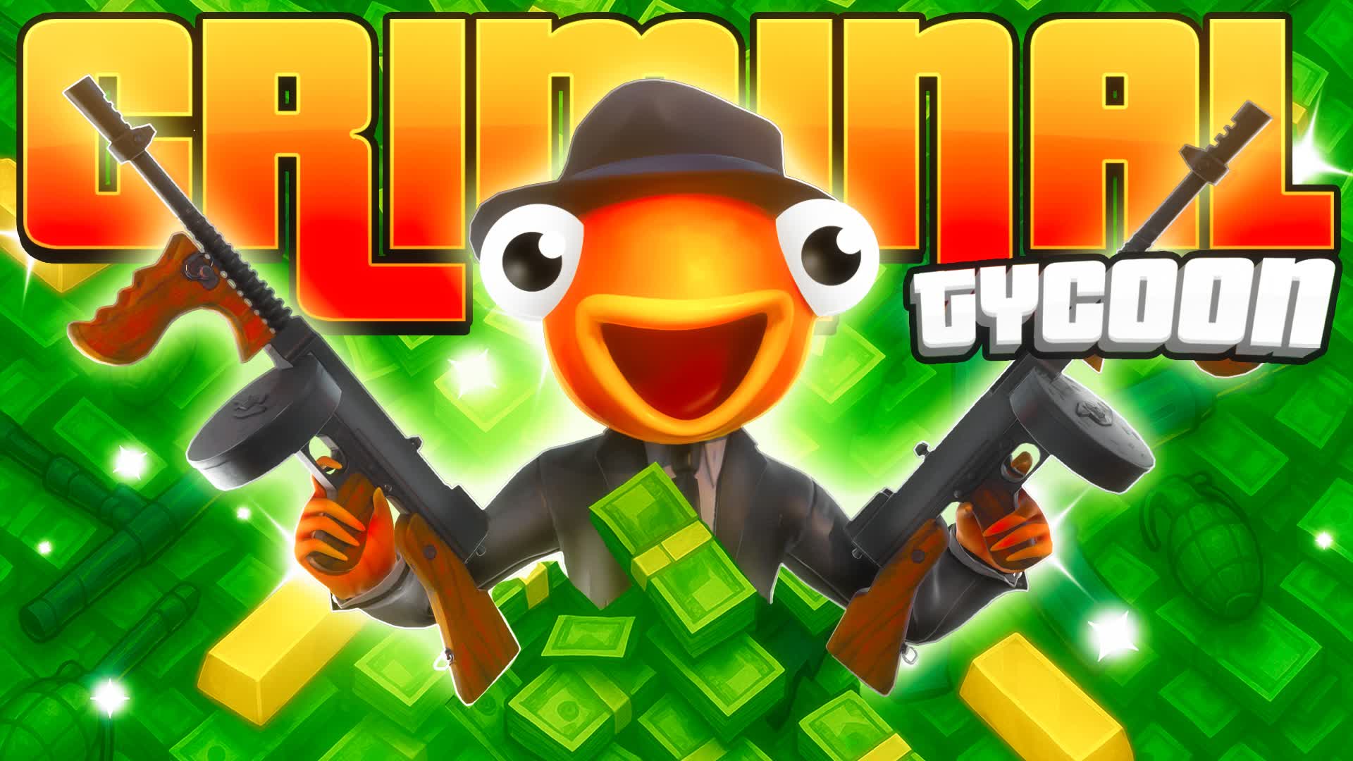 CRIMINAL TYCOON — Fortnite Creative map