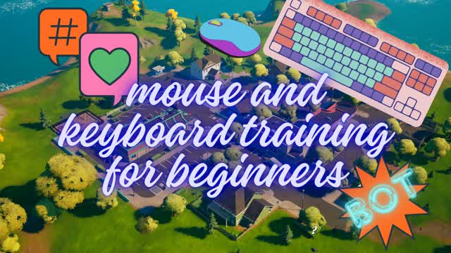keyboard and mouse beginners⌨️🖱️ — Fortnite Creative map cover art