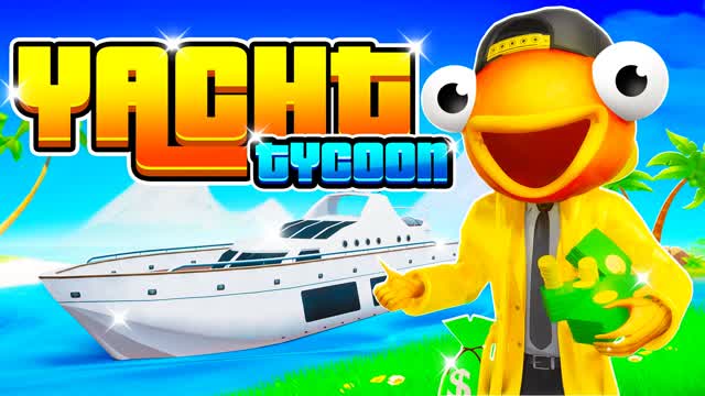 YACHT TYCOON 🌊 — Fortnite Creative map cover art
