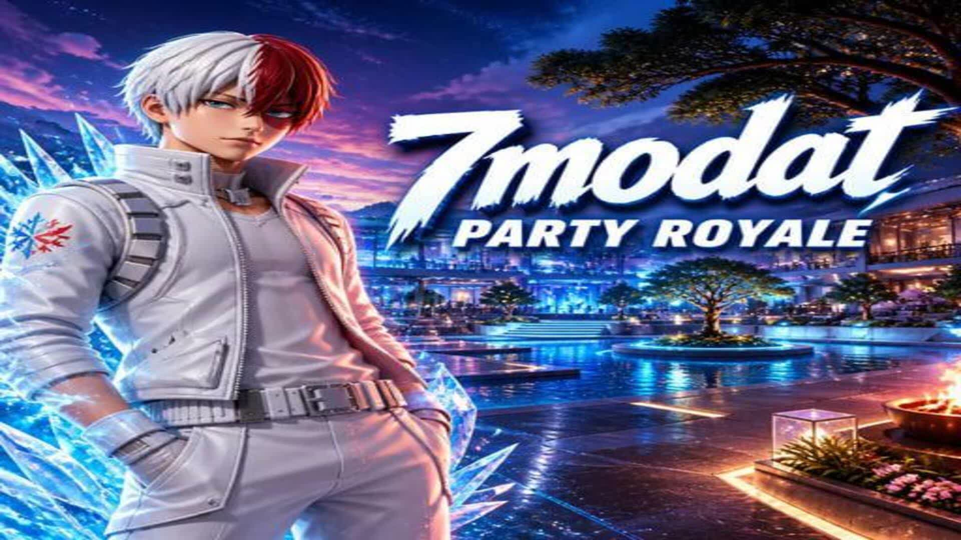 7MODAT PARTY ROYAL — Fortnite Creative map