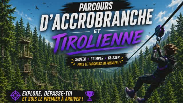 Le Défis Accrobranche — Fortnite Creative map