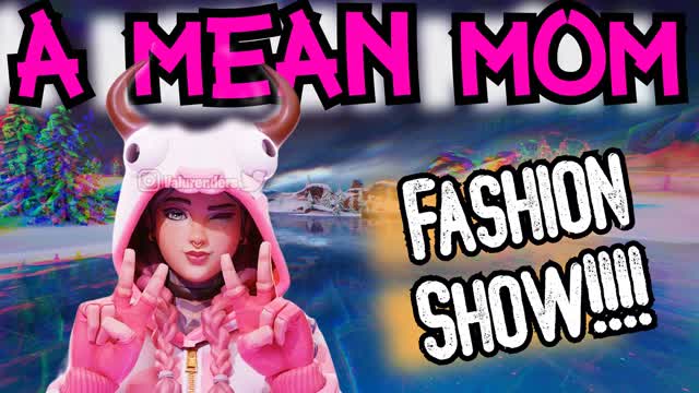 A_Mean_Mom's Fashion Show — Fortnite Creative map cover art
