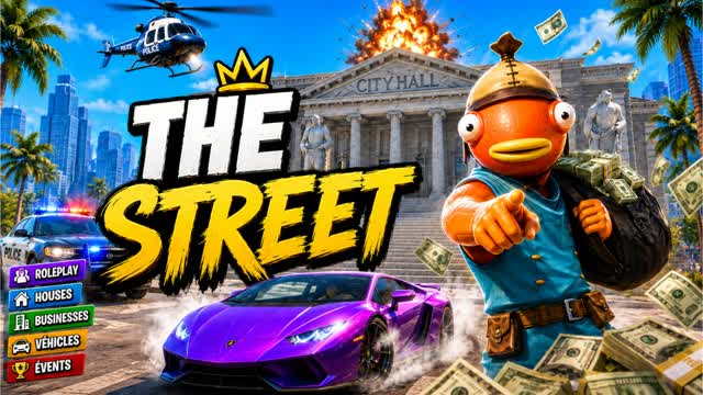 THE STREET 💸 — Fortnite Creative map