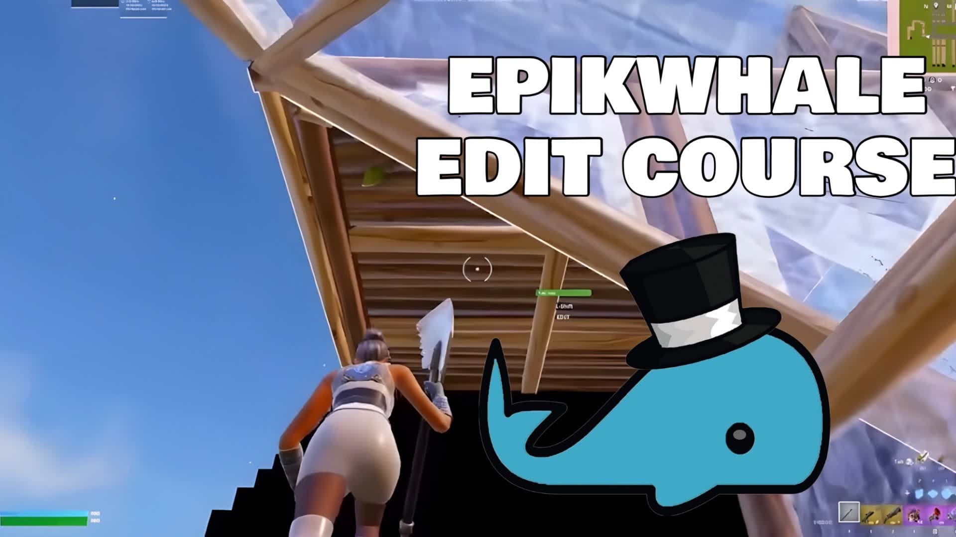 EPIKWHALE EDIT COURSE — Fortnite Creative map