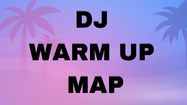 DJ  Warm up map — Fortnite Creative map cover art