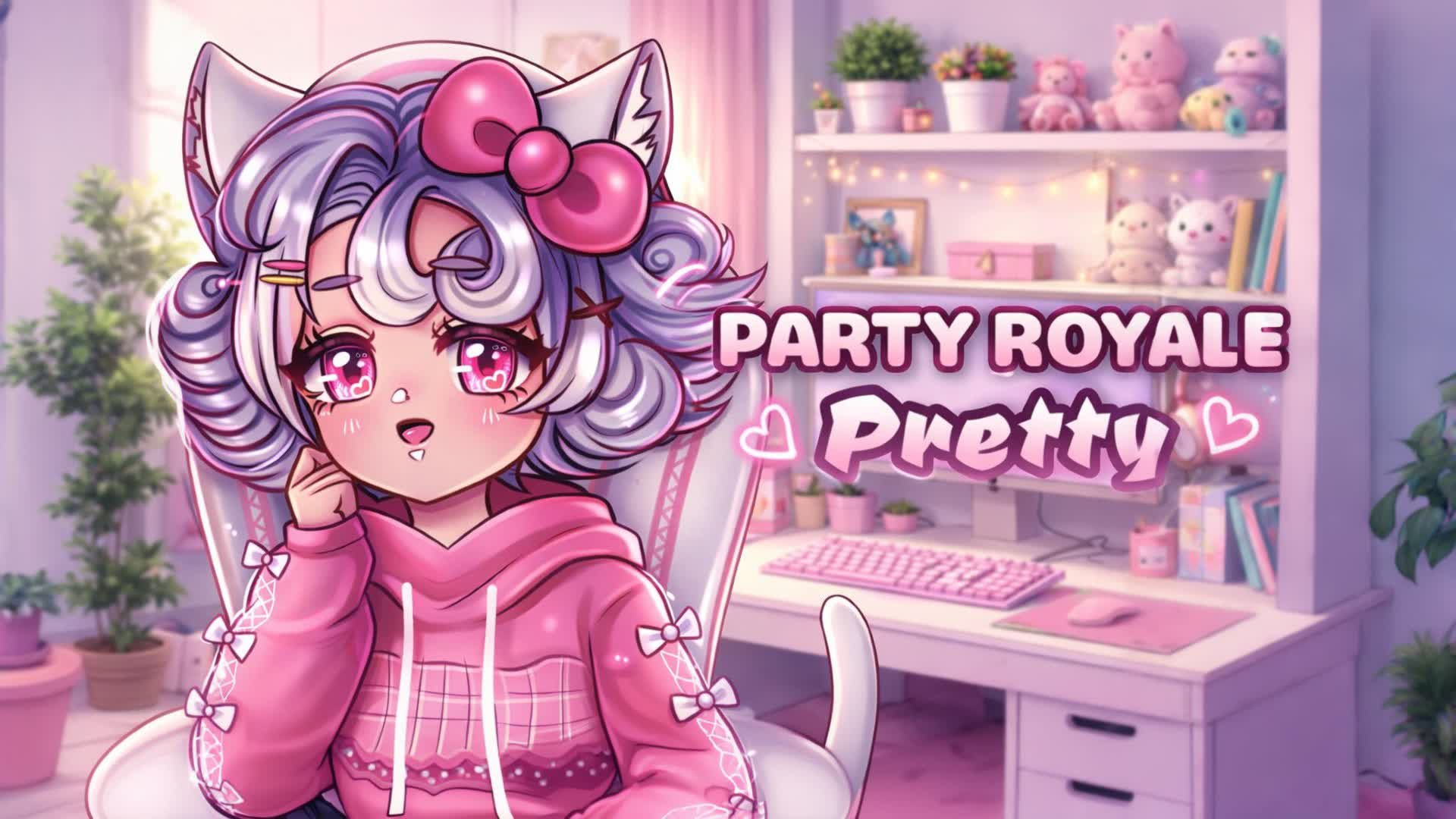 Pretty PARTY ROYAL — Fortnite Creative map