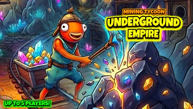 UNDERGROUND EMPIRE (Mining Tycoon) — Fortnite Creative map