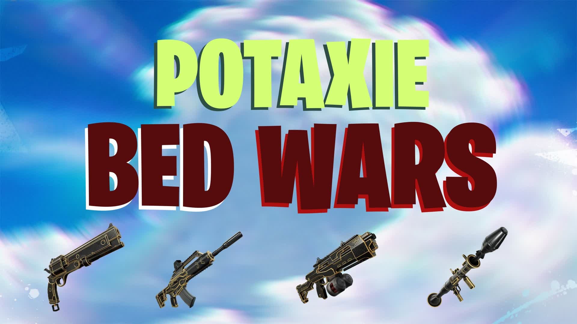 POTAXIE BED WARS — Fortnite Creative map