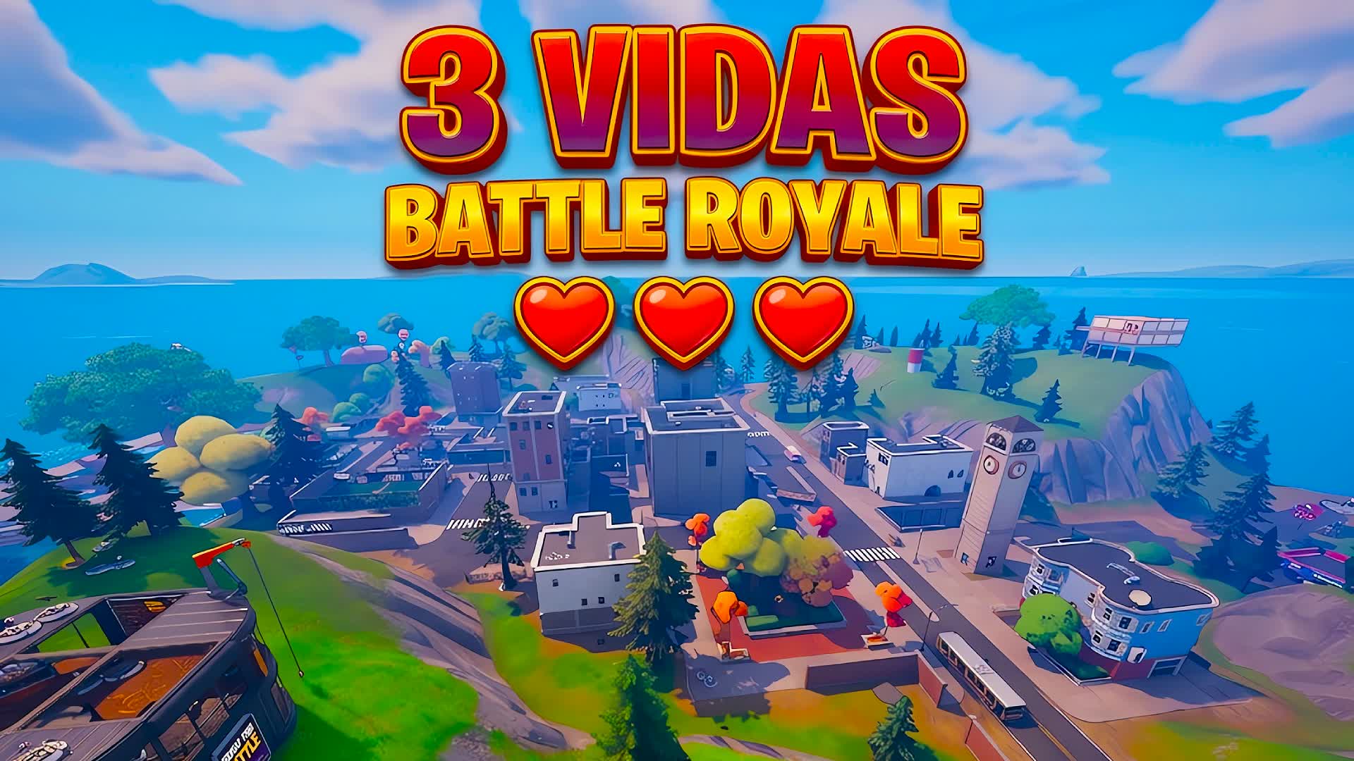 3 VIDAS BATTLE ROYALE — Fortnite Creative map