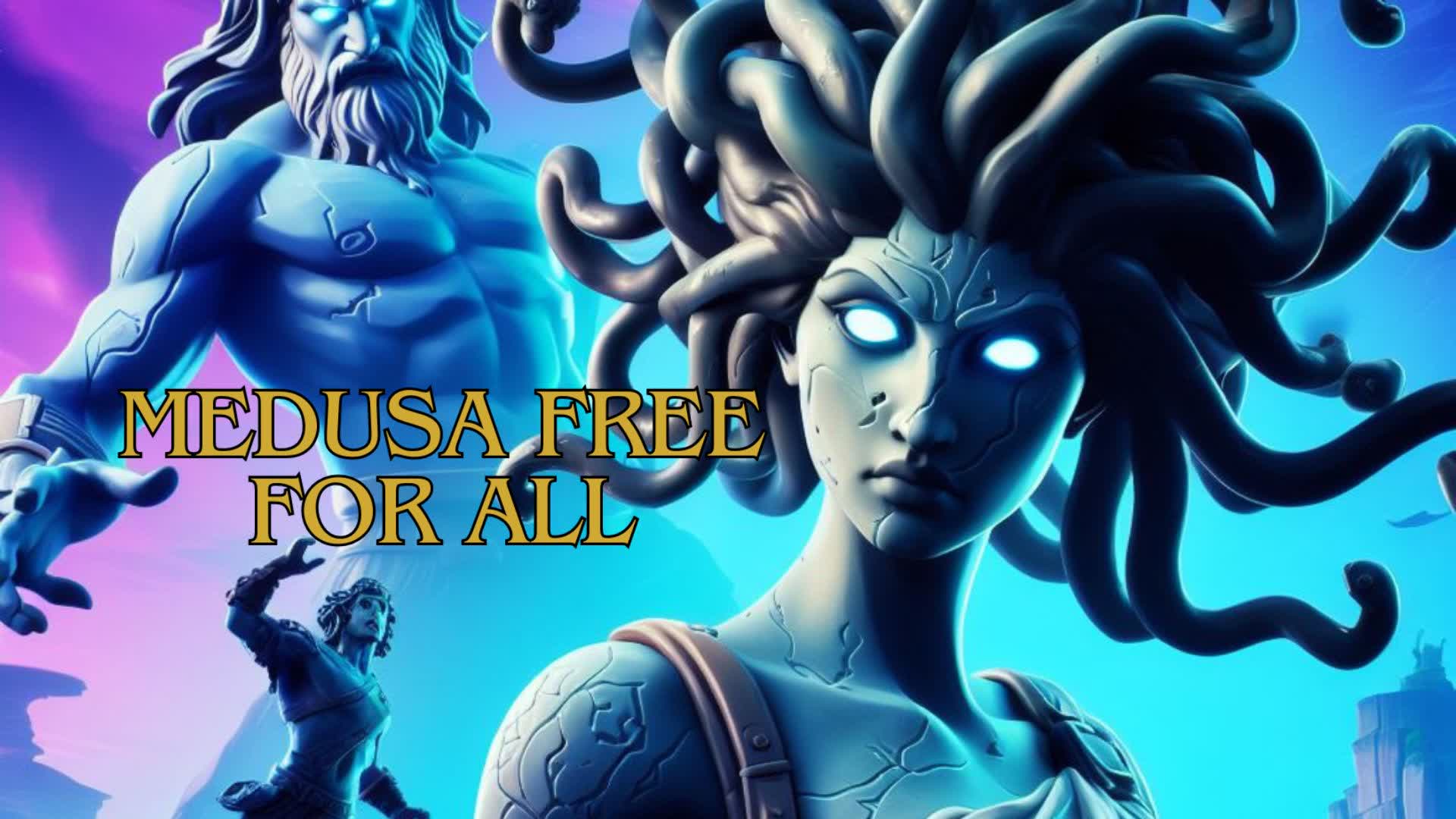 MEDUSA - FREE FOR ALL — Fortnite Creative map