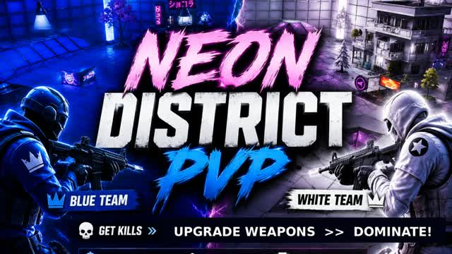 🔥 NEON DISTRICT PVP — Fortnite Creative map
