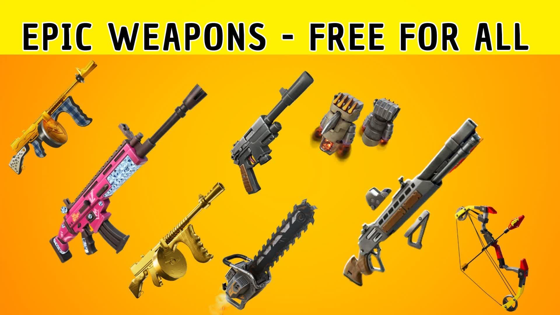 EPIC WEAPONS ☠ FREE FOR ALL — Fortnite Creative map