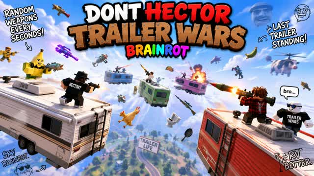 dont hector brainrot trailer wars — Fortnite Creative map