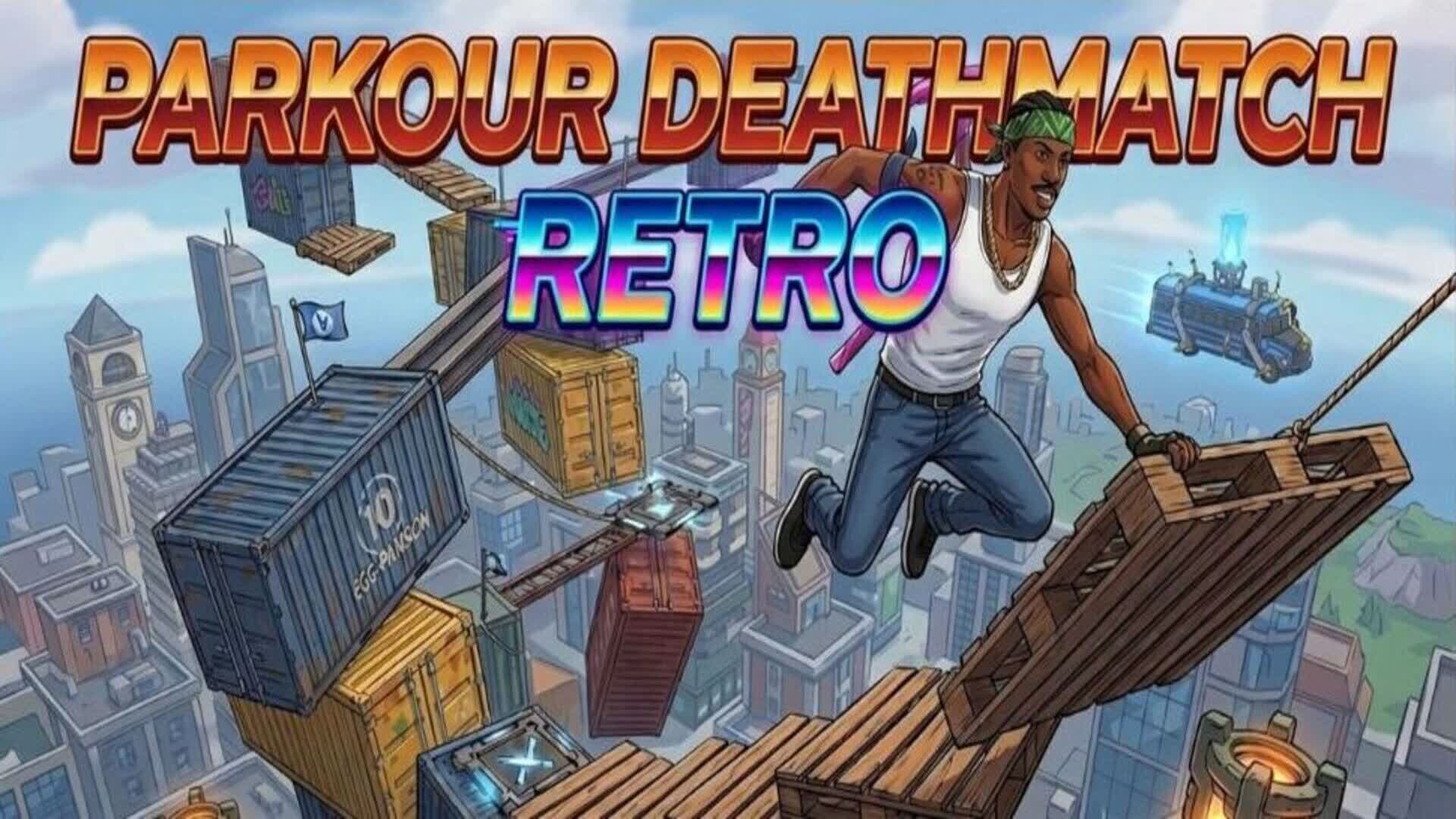 PARKOUR DEATHMATCH [RETRO] — Fortnite Creative map