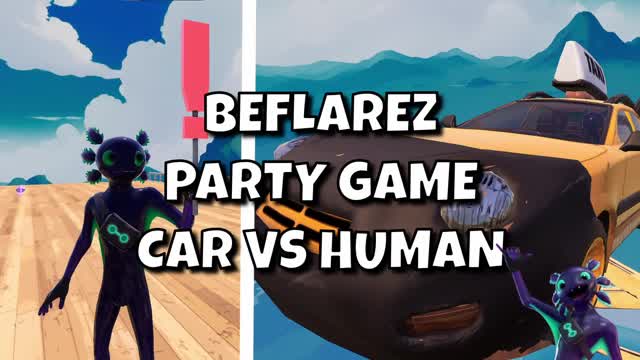 BeFlarez Party Game - CAR vs HUMAN — Fortnite Creative map cover art