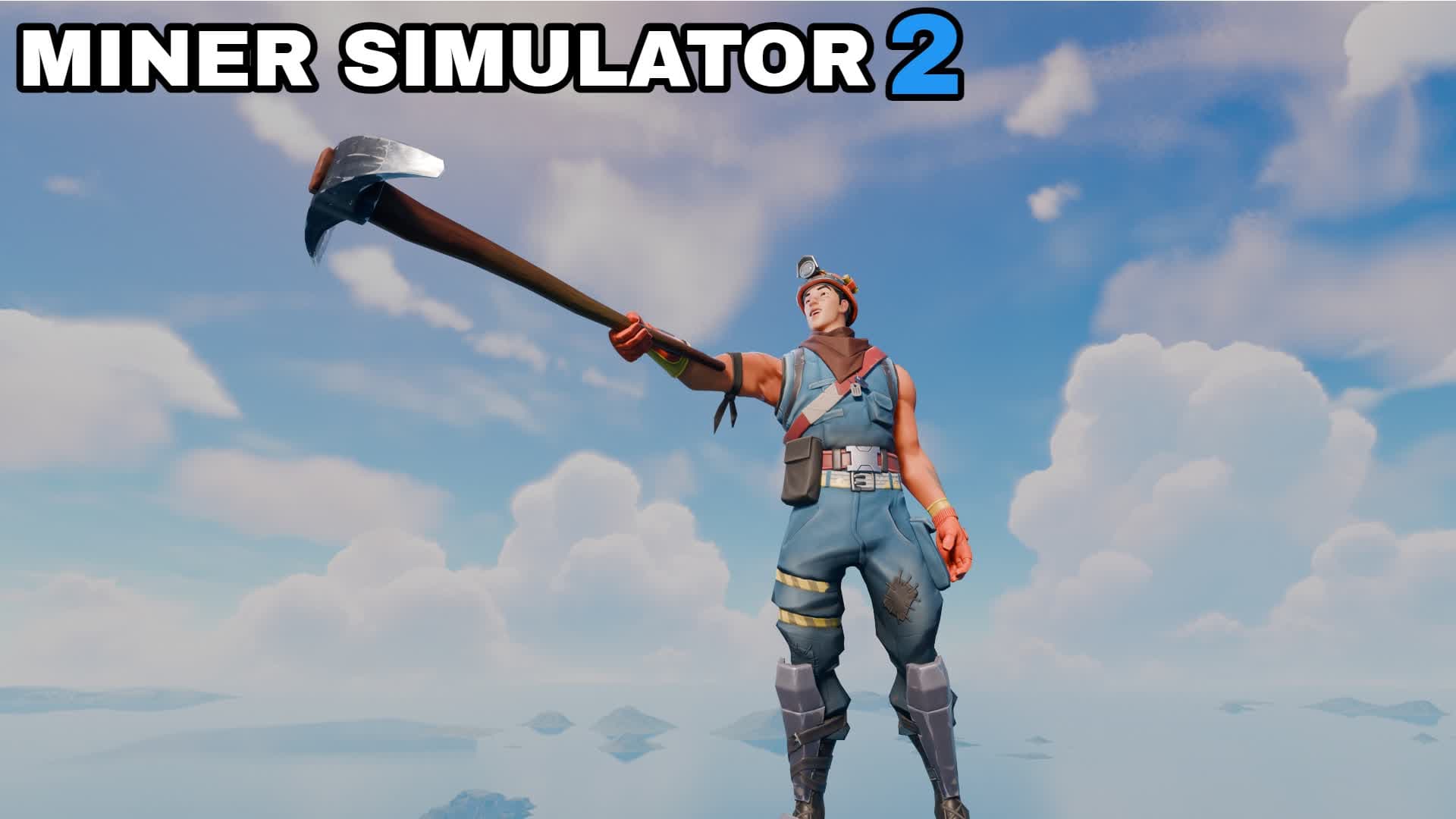 MINER SIMULATOR 2 — Fortnite Creative map