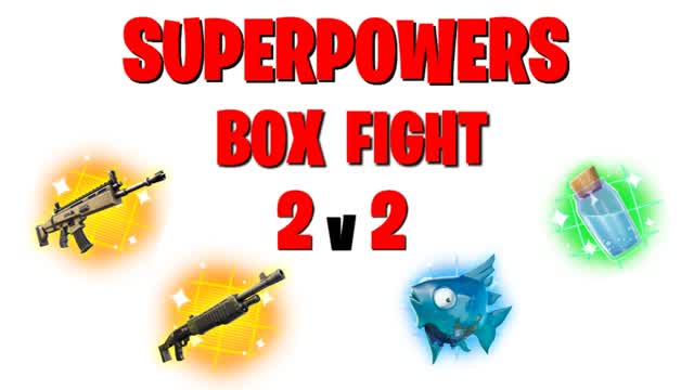 SUPERPOWERS BOX FIGHT (2V2)📦 — Fortnite Creative map