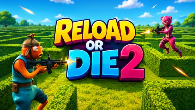 RELOAD OR DIE 2 — Fortnite Creative map