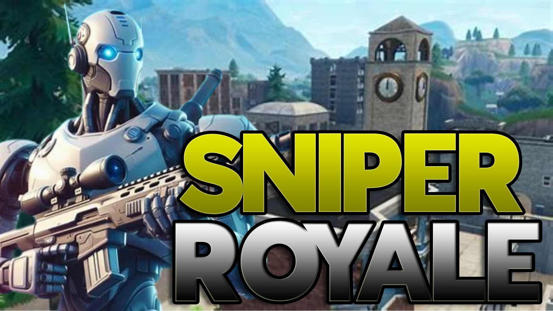 Sniper Royal — Fortnite Creative map