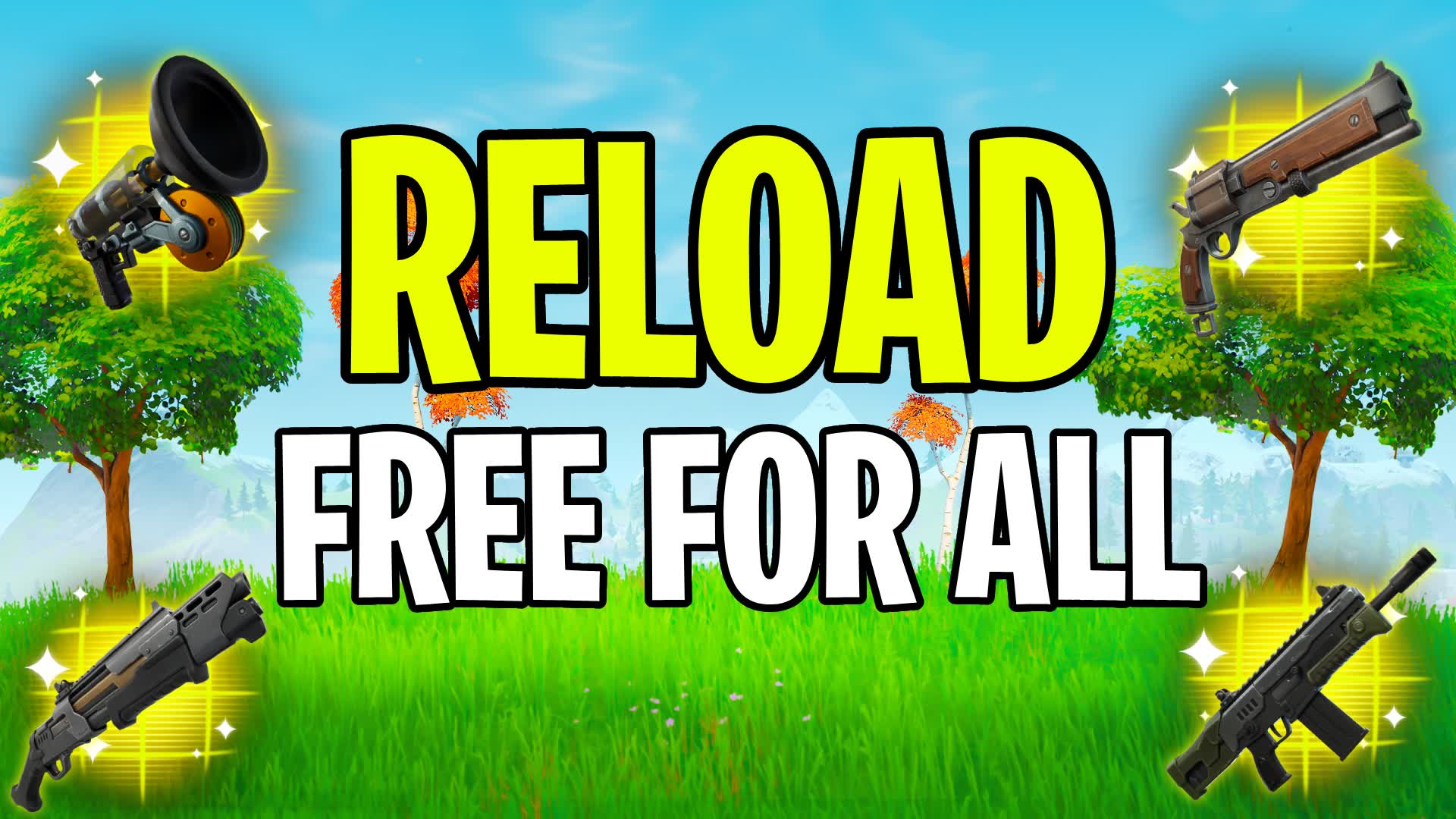 RELOAD - FREE FOR ALL โ Fortnite Creative map