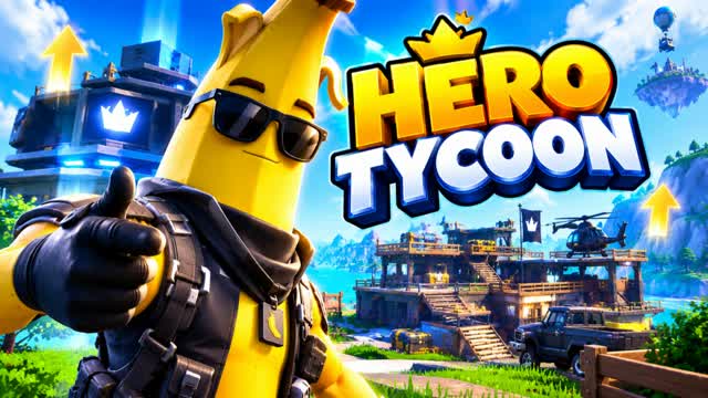 HERO TYCOON — Fortnite Creative map