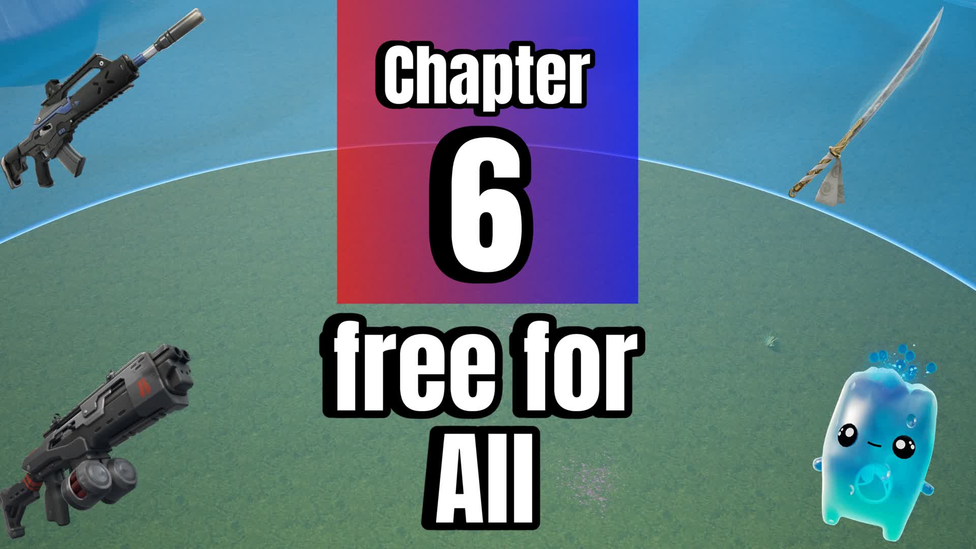 Chapter 6 Free For All — Fortnite Creative map