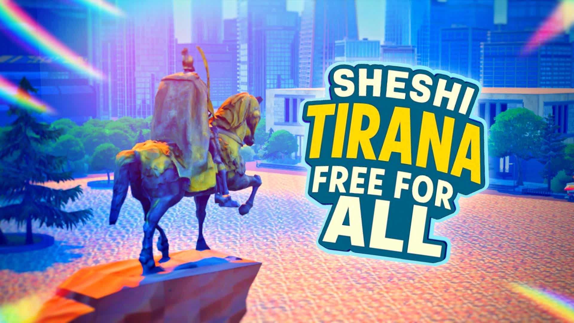 TIRANA SHESHI FREE-FOR-ALL - ALBANIA — Fortnite Creative map