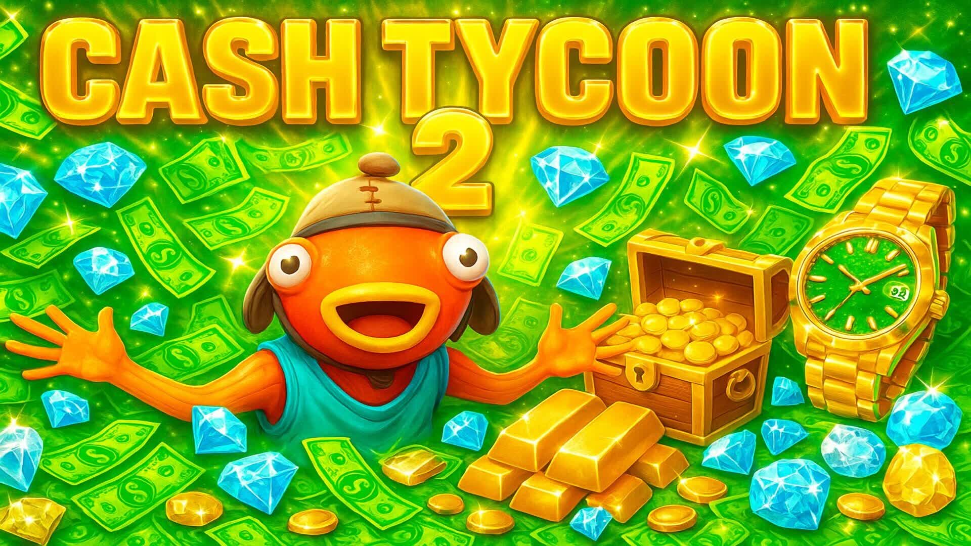CASH TYCOON 2 — Fortnite Creative map
