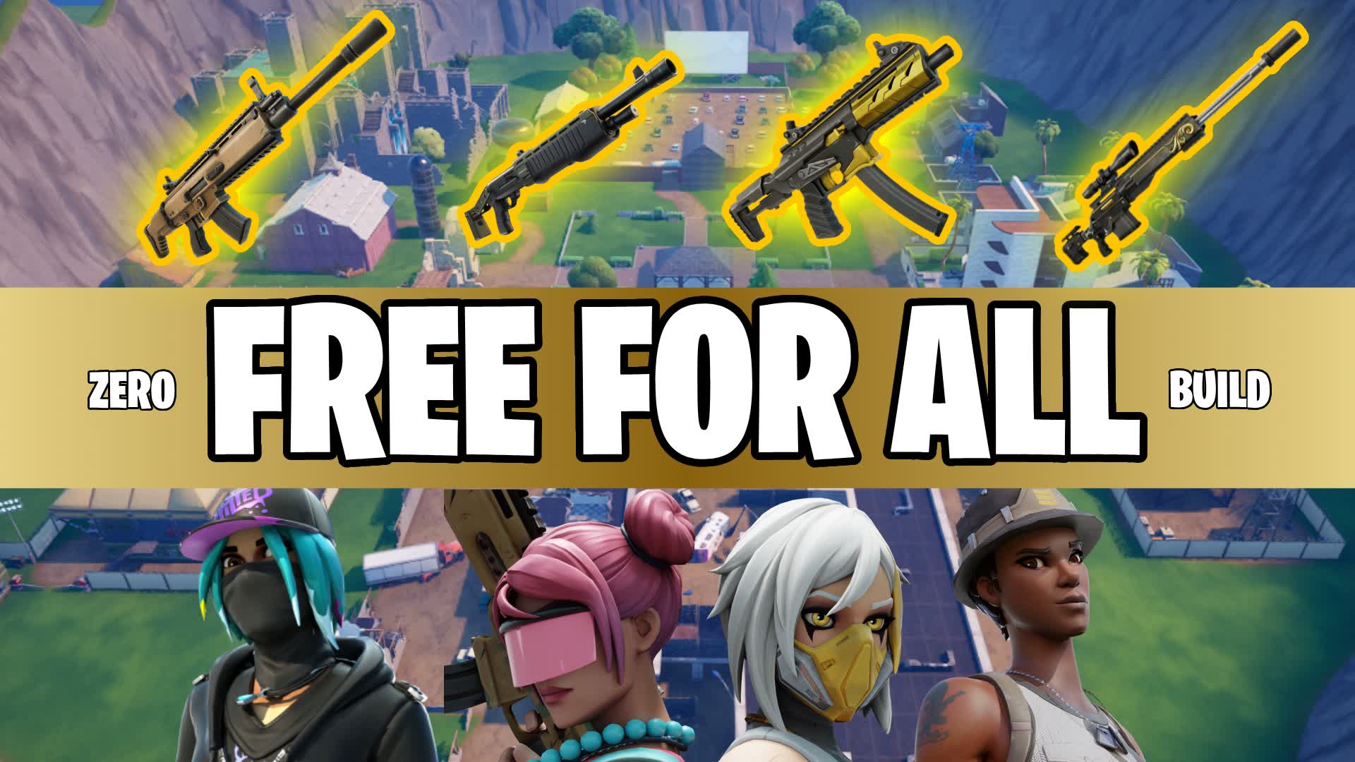ZB FREE FOR ALL (GOLD WEAPONS) — Fortnite Creative map