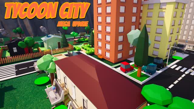 MEGA CITY TYCOON β Fortnite Creative map