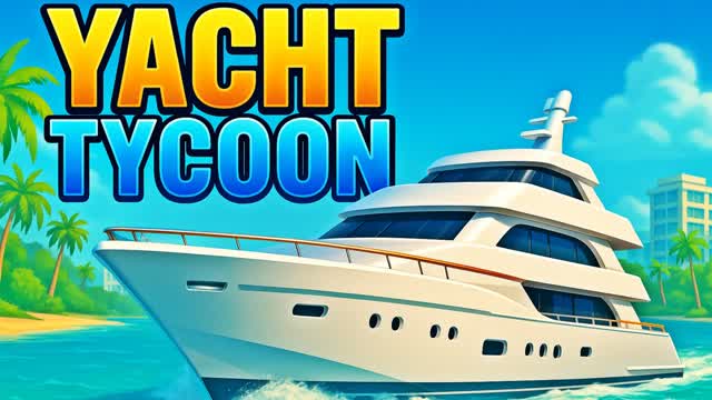 BRICK YACHT TYCOON🚢 — Fortnite Creative map