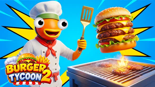 Burger Tycoon 2 🍔 — Fortnite Creative map