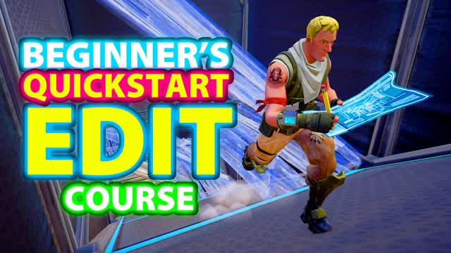🔰BEGINNER’S QUICKSTART ✍🏻EDIT COURSE🔰 — Fortnite Creative map