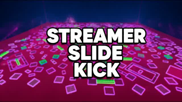 STREAMER SLIDE KICK — Fortnite Creative map cover art