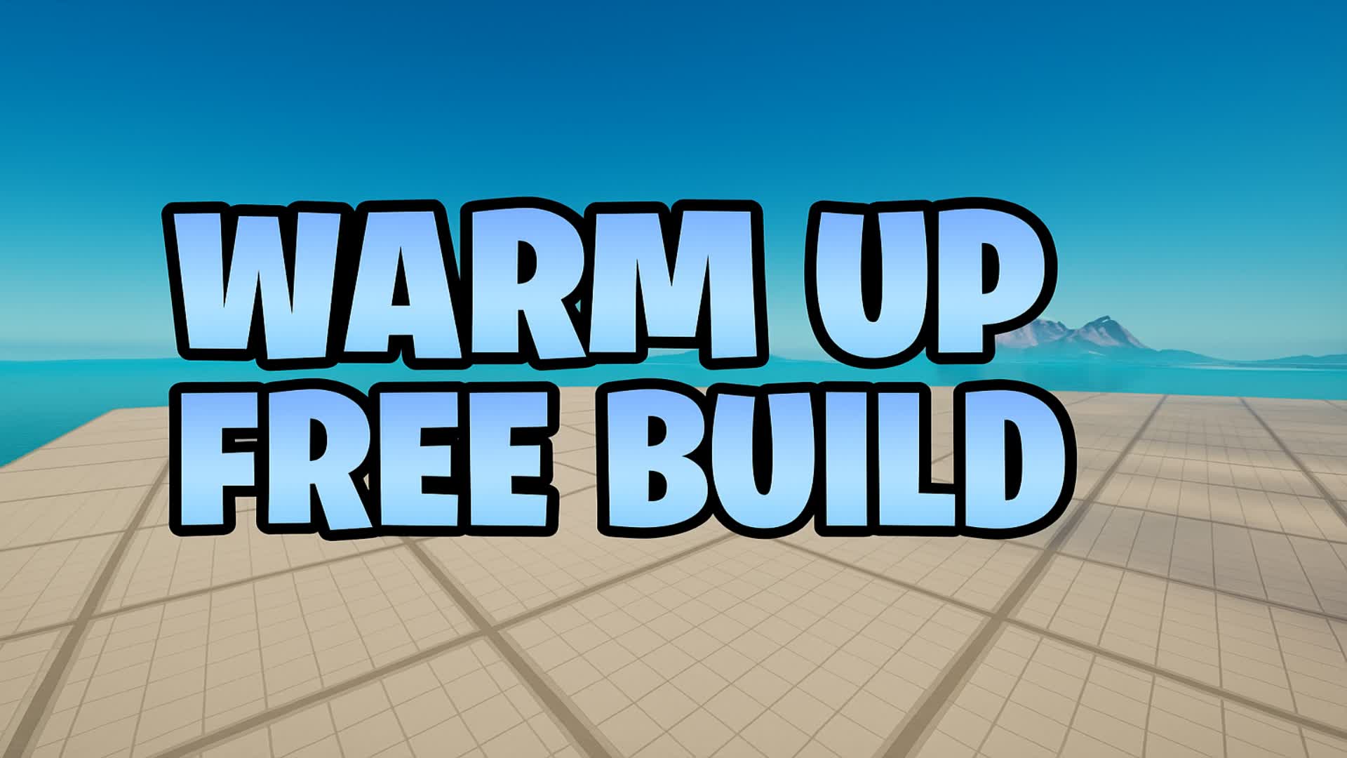 WARM UP FREEBUILD — Fortnite Creative map