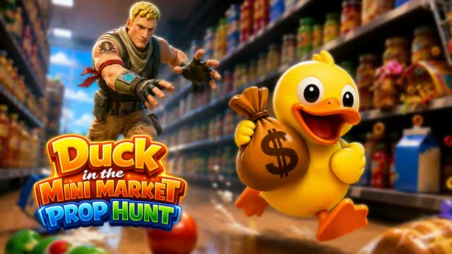 DUCK IN THE MINI MARKET PROP HUNT — Fortnite Creative map