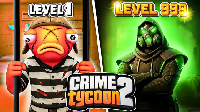 Crime Tycoon 2 — Fortnite Creative map