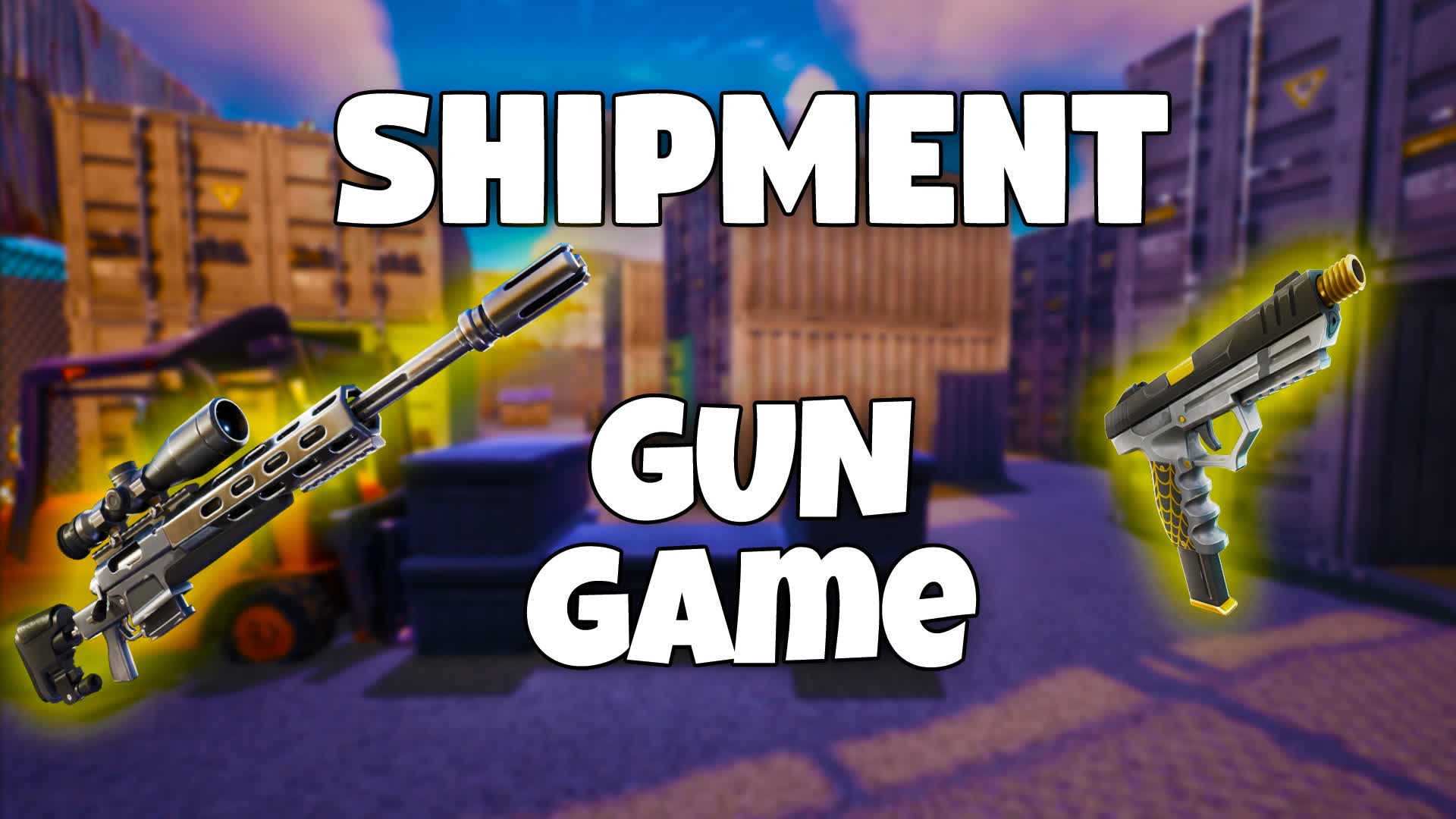 SHIPMENT: GUN GAME🔫 — Fortnite Creative map