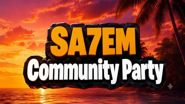 SA7EM Community Party — Fortnite Creative map cover art
