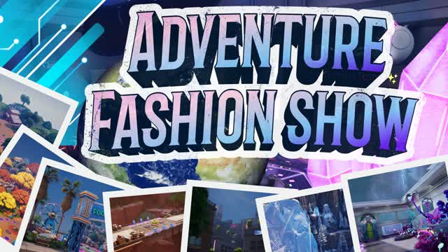 🌍Adventure fashion show 🌍 — Fortnite Creative map