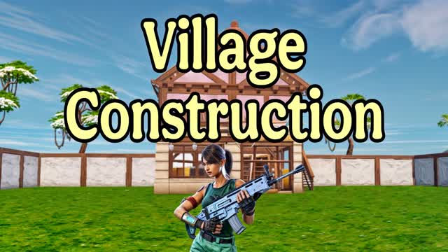 Village Construction 3v3 — Fortnite Creative map