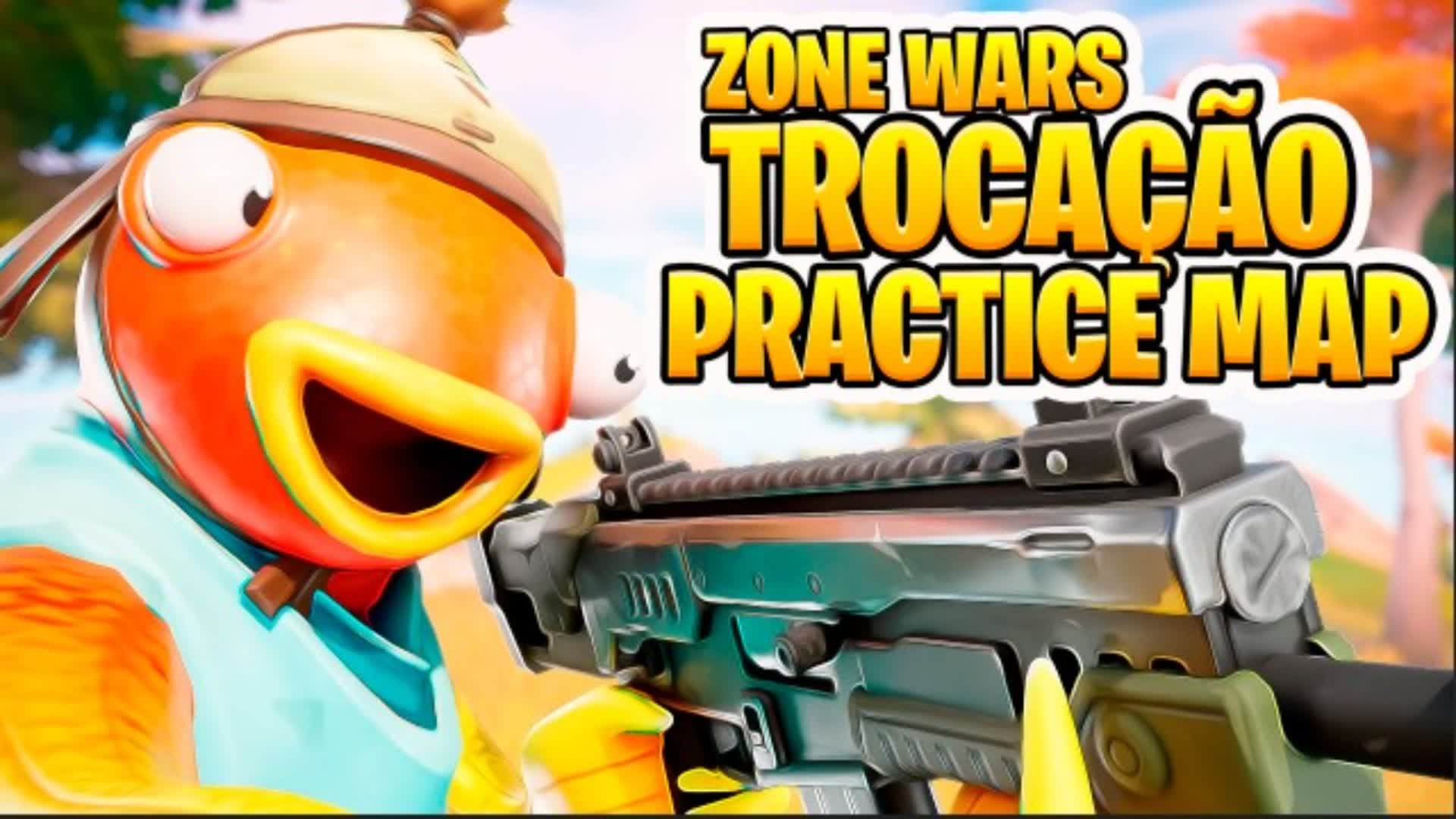 🎯 Zone Wars Trocação Practice Map 🎯 — Fortnite Creative map